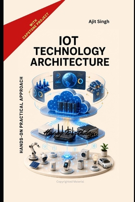 IoT Technology Architecture B0H378QWYQ Book Cover