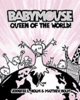 Babymouse Queen Of The World 0007224478 Book Cover