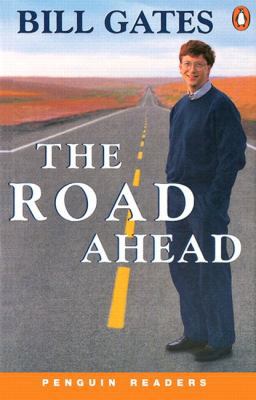 The Road Ahead (Penguin Readers, Level 3) 0582402115 Book Cover