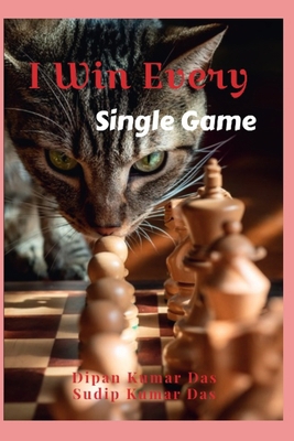 I Win Every Single Game B0CN3HZZ8K Book Cover