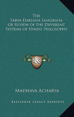 The Sarva Darsana Samgraha or Review of the Dif... 1163218049 Book Cover
