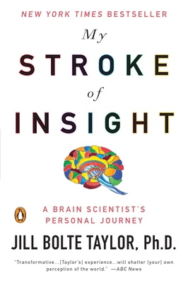 My Stroke of Insight: A Brain Scientist's Perso... B00A2MOFA2 Book Cover