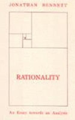 Rationality: An Essay Towards an Analysis 0872200663 Book Cover