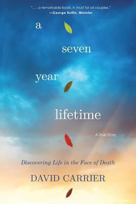 A Seven Year Lifetime: Discovering Life in the ... 1633932923 Book Cover