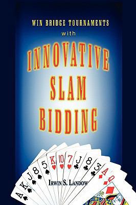 Innovative Slam Bidding 1436376025 Book Cover