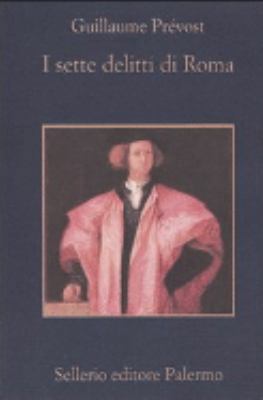 I Sette Delitti DI Roma [Italian] 8838918880 Book Cover