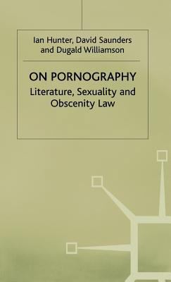 On Pornography: Literature, Sexuality and Obsce... 0333398955 Book Cover