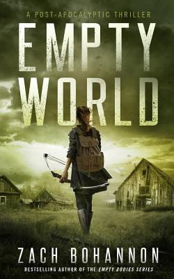 Empty World: A Post-Apocalyptic Zombie Thriller 171818882X Book Cover