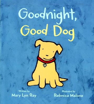 Goodnight, Good Dog Padded Board Book 1328852423 Book Cover