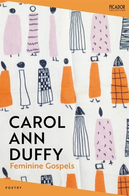 Feminine Gospels (Picador Collection) 1035038560 Book Cover