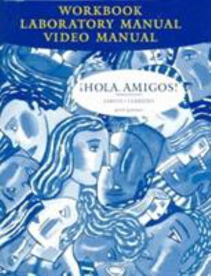 Workbook with Lab Manual for Jarvis’ Hola Amigo... [Spanish] 0618335749 Book Cover