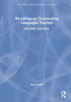 Becoming an Outstanding Languages Teacher 1032222107 Book Cover