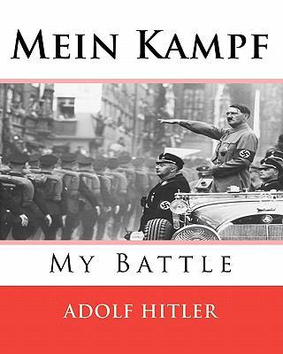 Mein Kampf : My Struggle 1453643397 Book Cover