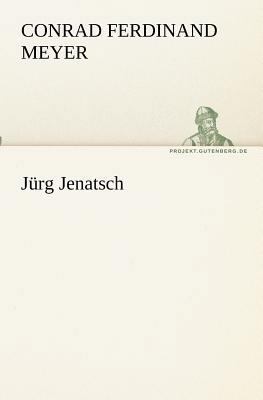 Jürg Jenatsch [German] 3842404123 Book Cover