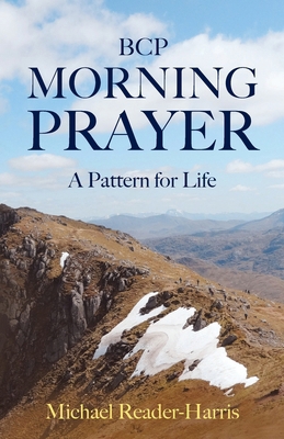 BCP Morning Prayer: a pattern for life 180042325X Book Cover