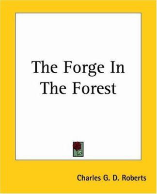 The Forge In The Forest 1419162705 Book Cover