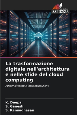 La trasformazione digitale nell'architettura e ... [Italian] 6208168228 Book Cover