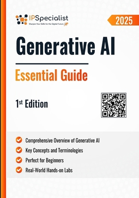 Generative AI Essential Guide: 1st Edition - 2025 B0FDGMJQQD Book Cover