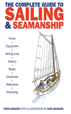 The Complete Guide to Sailing & Seamanship 1616082461 Book Cover