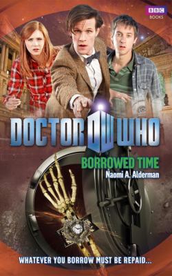 Doctor Who: Borrowed Time 1785940953 Book Cover