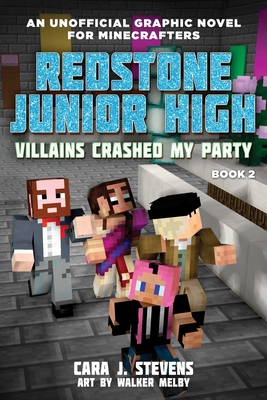 Villains Crashed My Party: Redstone Junior High #2 1510732624 Book Cover