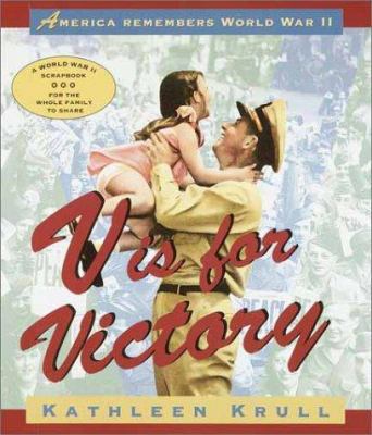 V Is for Victory: America Remembers World War II 0375816003 Book Cover