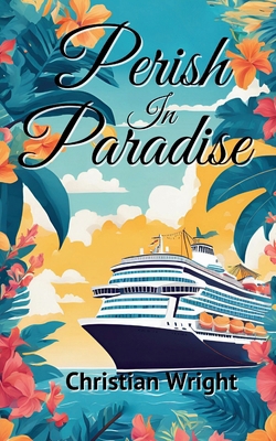 Perish in Paradise B0DND5LFWZ Book Cover