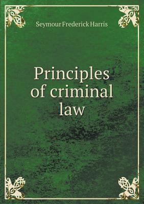 Principles of criminal law 5518558368 Book Cover