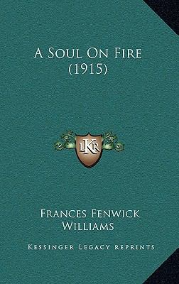 A Soul on Fire (1915) 1164766198 Book Cover