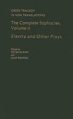 The Complete Sophocles, Volume II: Electra and ... 0195387821 Book Cover