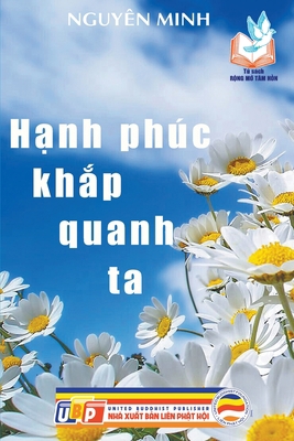 Hạnh phúc khắp quanh ta [Vietnamese] B0BQ9R9VYZ Book Cover