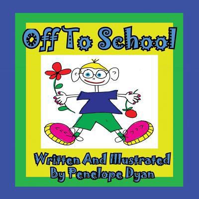 Off to School 1935630210 Book Cover