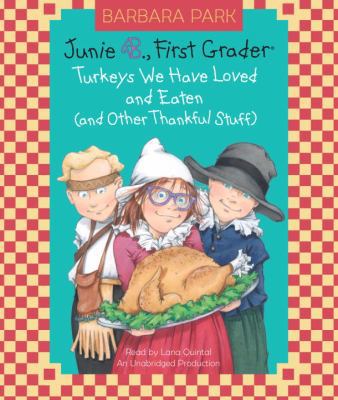 Junie B., First Grader: Turkeys We Have Loved a... 0449014584 Book Cover