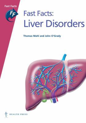 Liver Disorders (Fast Facts) 1903734738 Book Cover