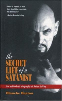 TheSecret Life of a Satanist The Authorized Bio... B0092GAZTE Book Cover