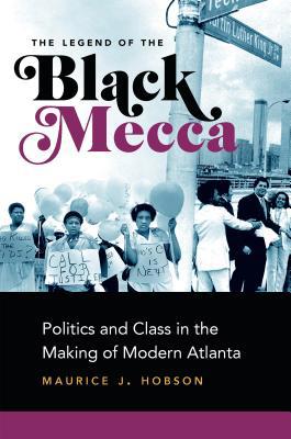 The Legend of the Black Mecca: Politics and Cla... 146965475X Book Cover