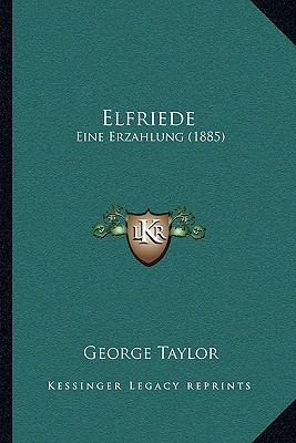 Elfriede: Eine Erzahlung (1885) [German] 1167008758 Book Cover