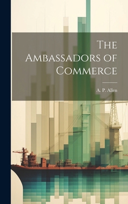 The Ambassadors of Commerce 1019780037 Book Cover