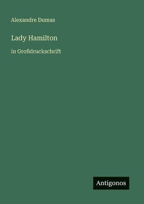 Lady Hamilton: in Großdruckschrift [German] 3566089060 Book Cover