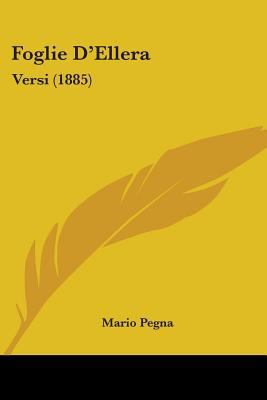 Foglie D'Ellera: Versi (1885) 1104055880 Book Cover