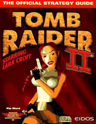 Tomb Raider II: Starring Lara Croft: The Offici... 0761511067 Book Cover