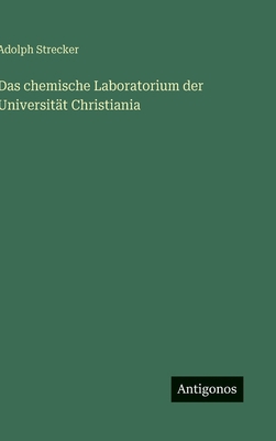 Das chemische Laboratorium der Universität Chri... [German] 3563590265 Book Cover