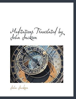 Meditations Translated by John Jackson [Large Print] 1116565420 Book Cover