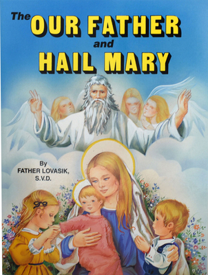 The Our Father and Hail Mary 0899423892 Book Cover