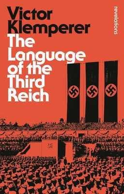 Language of the Third Reich: Lti: Lingua Tertii... 1472507215 Book Cover