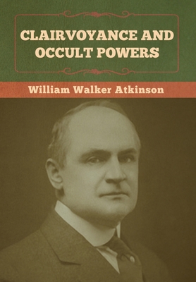 Clairvoyance and Occult Powers 163637297X Book Cover