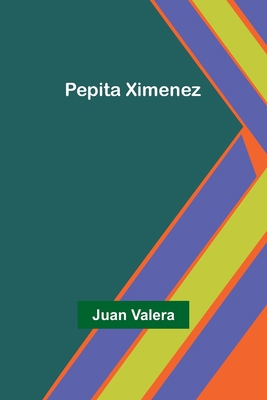 Pepita Ximenez 9357397159 Book Cover