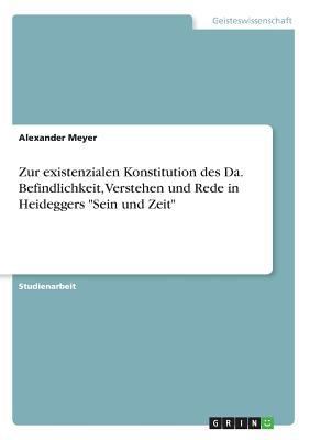 Zur existenzialen Konstitution des Da. Befindli... [German] 3668080410 Book Cover