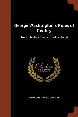 George Washington's Rules of Civility: Traced t... 1374984124 Book Cover