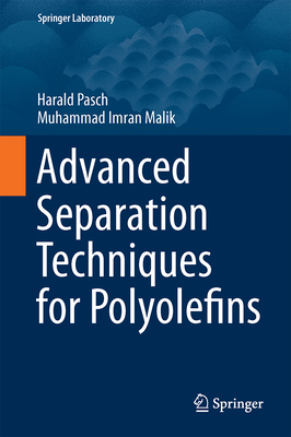 Advanced Separation Techniques for Polyolefins 3319086316 Book Cover